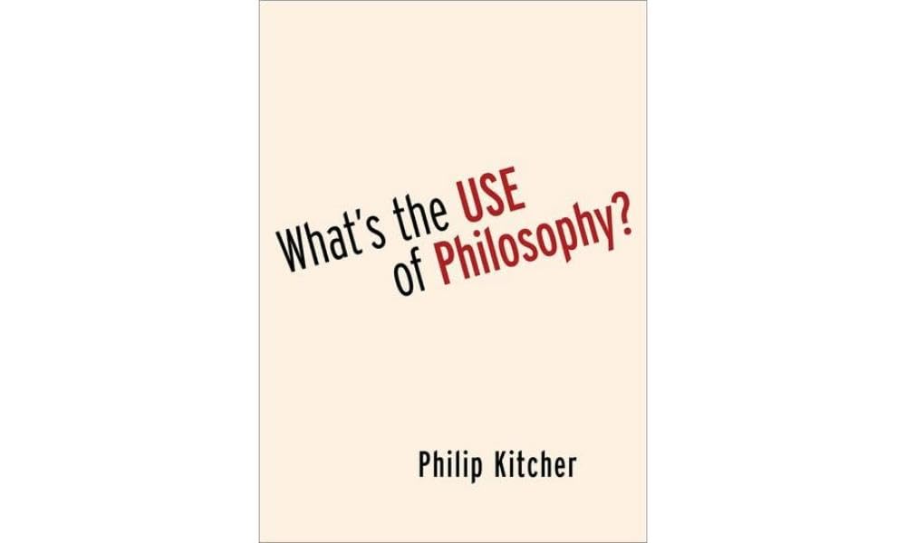 What's the Use of Philosophy? by Philip Kitcher - 9780197657249