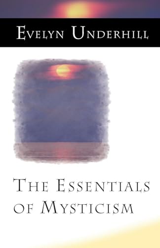 The Essentials of Mysticism