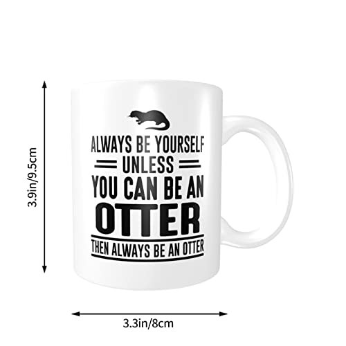 Always Be Yourself Unless You Can Be an Nutria, Taza de nutria, regalo de nutria, taza de café, taza de té - Imagen 5