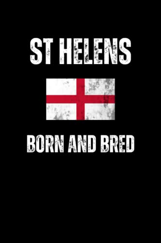 St Helens Born And Bred: England Lovers Journal Style Composition Notebook