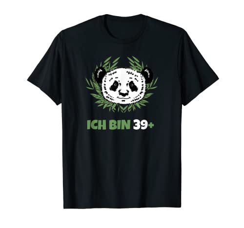 Soy 39+ - 40. cumpleaños redondo 40 años - lindo panda Camiseta