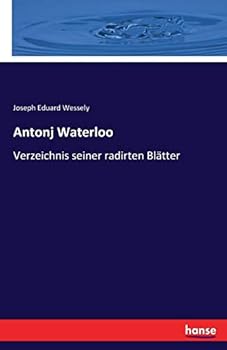 Paperback Antonj Waterloo: Verzeichnis seiner radirten Blätter [German] Book