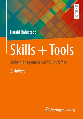 Skills + Tools: Selbstmanagement mit PC und Office