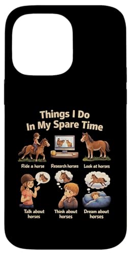 Things I Do In My Spare Time Ride A Horse Funny Horses �X�}�z�P�[�X iPhone 14 Pro Max �p