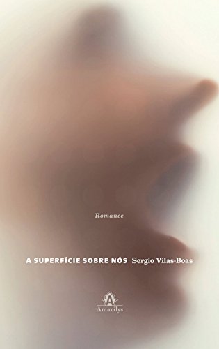 A superfície sobre nós: