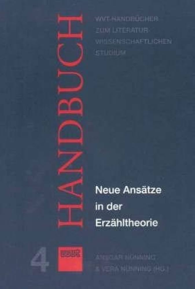 Neue Ansätze in der Erzähltheorie (WVT Handbücher zum