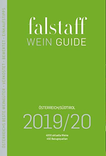 Falstaff Weinguide 2019/20: Österreich/Südtirol Falstaff Weinguide 2019/20: Österreich/Südtirol