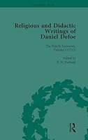 Religious and Didactic Writings of Daniel Defoe, Part I Vol 1 113875644X Book Cover