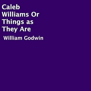 Caleb Williams or Things as They Are Audiolibro Por William Godwin arte de portada