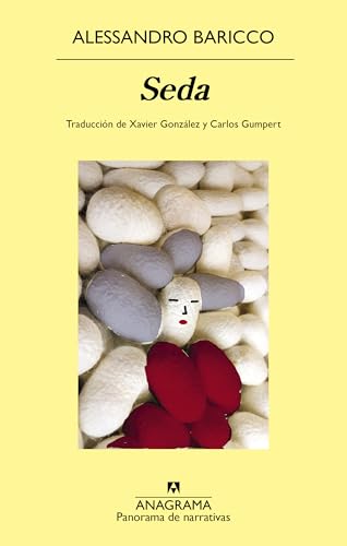 Seda (Panorama de narrativas nº 370) (Spanish Edition)