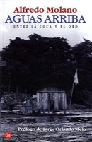 Paperback AGUAS ARRIBA ENTRE LA COCA Y EL ORO P.L [Spanish] Book