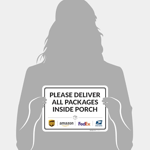 Image of Package Delivery Sign, Delivery Instructions Deliver All Package Inside Porch Sign, 10x7 Inches, Rust Free .040 Aluminum, Fade Resistant, Made in USA
