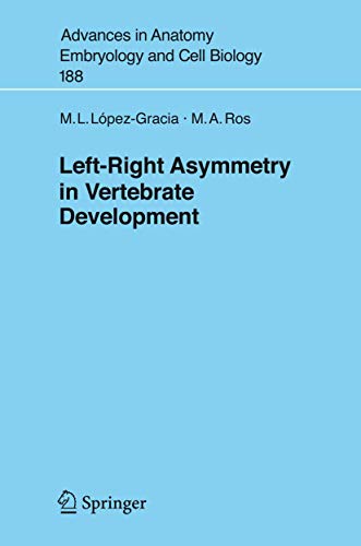 Left-Right Asymmetry in Vertebrate Development (Advances in Anatomy, Embryology and Cell Biology, 188)