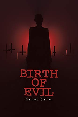 BIRTH OF EVIL