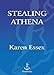 Stealing Athena: A Novel