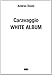 Caravaggio. White Album - 3