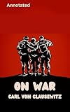  On War (Annotated) (English Edition)
