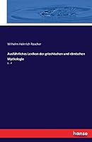 Ausführliches Lexikon der griechischen und römischen Mythologie: X - P 3741154105 Book Cover