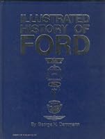 Illustrated History of Ford, 1903-1970 (Motorbooks International Crestline Series) 0912612029 Book Cover