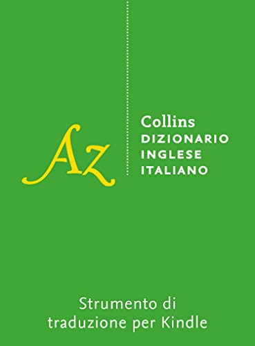 English to Italian Dictionary: The perfect one-way Kindle dictionary for all advanced students of the language