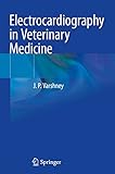 Electrocardiography in Veterinary Medicine