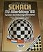 Produktbild Schach, TV-Worldcup 82, Turnier der Schachgroßmeister (Karpow, Spasski, Timman, Seirawan, Torre, Nunn, Bouaziz, Lobron), Mit Abb.,