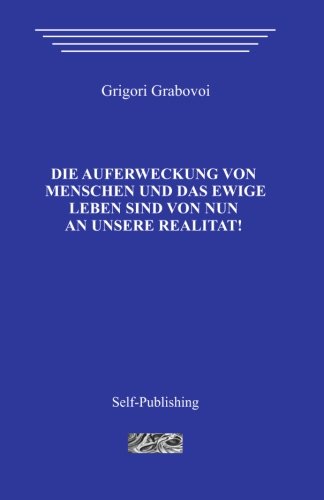 Die Auferstehung der Menschen und das ewige Leben