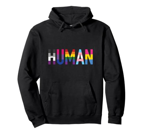 Pride Flags LGBTQ That Says Human Pullover Hoodie