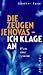 Produktbild Die Zeugen Jehovas, Ich klage an