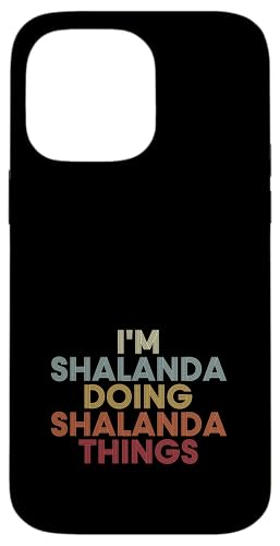 Shalanda Name Shalanda Personalized Name First Given �X�}�z�P�[�X iPhone 14 Pro Max �p