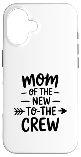 Mom Of The New to The Crew {[CY K[Y Ṽ}} X}zP[X iPhone 16 p