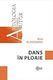Dans in ploaie - Ana Blandiana
