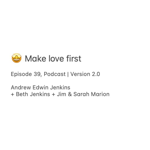 39 | 🤩 Make love first