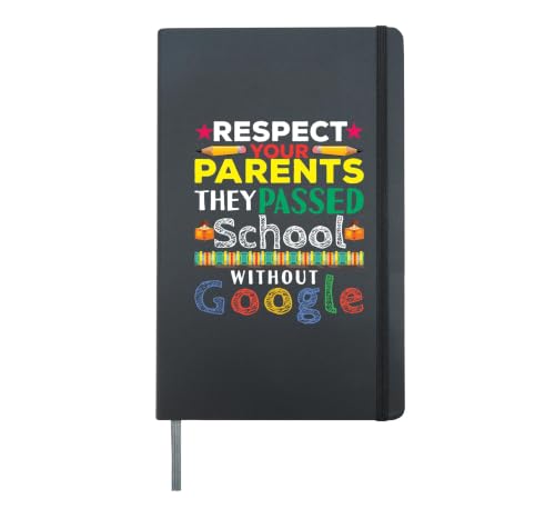 Respect Parents Passed without Google Funny Back to School Hardcover Journal, Black