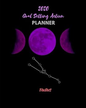Goal Setting Action Planner : Weekly + Monthly Academic Planner: Celestial Motifs Triple Purple Moon: Zodiac Astrology Taurus: Organizer and Notebook: Sized 8 X 10