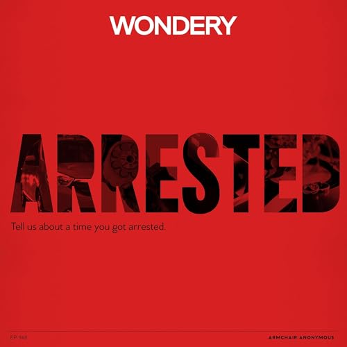 Armchair Anonymous: Arrested Podcast Por arte de portada