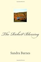 The Richest Blessing 147928825X Book Cover