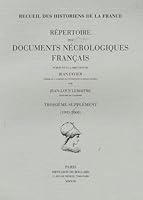 Repertoire Des Documents Necrologiques Francais. Troisieme Supplement (1993-2008) 2877542122 Book Cover