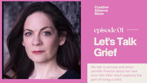 Dealing with grief / bereavement - A chat with Jennifer Preston about Milo - Short Film Podcast Por  arte de portada