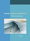  Frontiers in Offshore Geotechnics II: Proceedings of the 2nd International Symposium on Frontiers in Offshore Geotechnics, Perth, Australia, 8-10 November 2010