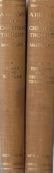 Hardcover A HISTORY OF CHRISTIAN THOUGHT [2 VOLS.] Vol I: Early and Eastern from Jesus to John of Damascus; Vol II: the West from Tertullian to Erasmus Book