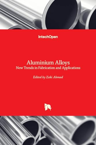 Aluminium Alloys: New Trends in Fabrication and Applications