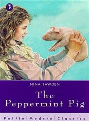 The Peppermint Pig (Puffin Modern Classics)