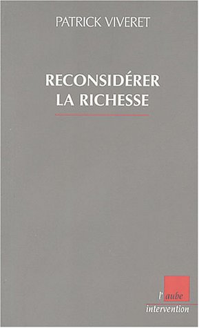 Télécharger Reconsidérer la richesse Francais PDF
