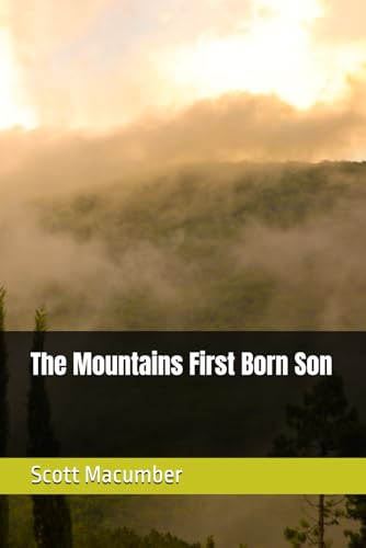 The Mountains First Born Son