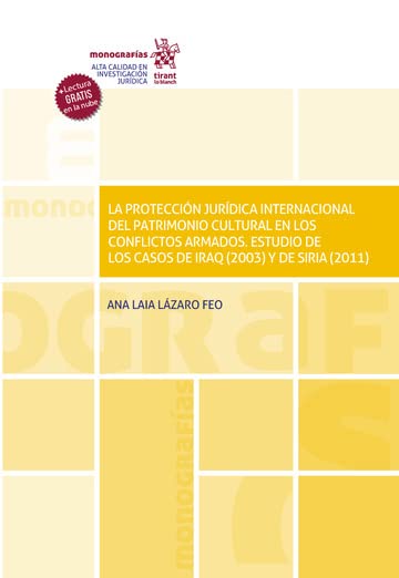 La protección jurídica internacional del patrimonio cultural en los conflictos armados (Monografías)