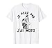 Je Peux Pas J'Ai Moto Cadeau Motard Motards T-Shirt