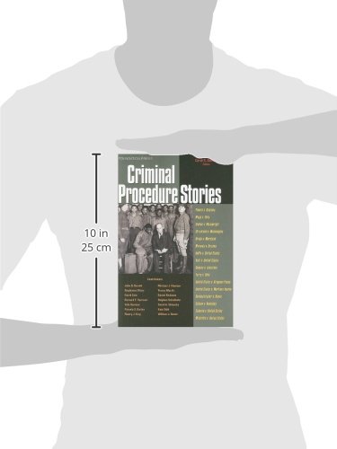 Criminal Procedure Stories: An In-Depth Look at Leading Criminal Procedure Cases (Law Stories)