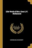 Life Work of Mrs. Cora L.V. Richmond