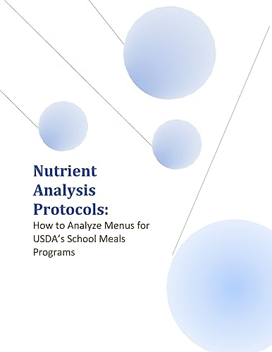 Nutrient Analysis Protocols: How to Analyze Menus for USDA's School